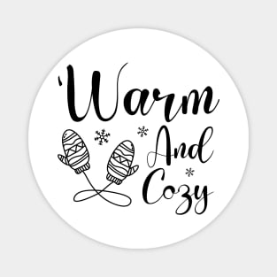 Funny Winter Season Gifts, Warm and Cozy Magnet